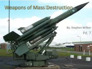 weapons of mass destruction
