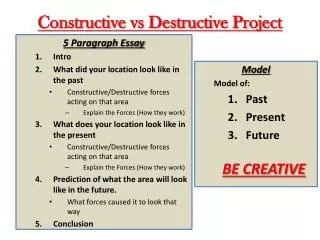 Constructive vs Destructive Project