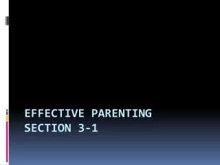Effective parenting Section 3-1