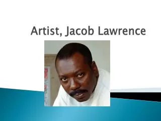 Artist, Jacob Lawrence