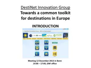 DestiNet Innovation Group Towards a common toolkit for destinations in Europe INTRODUCTION