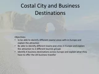 Costal City and Business Destinations