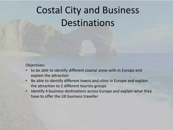 costal city and business destinations