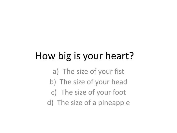how big is your heart