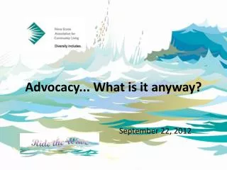 Advocacy... What is it anyway?