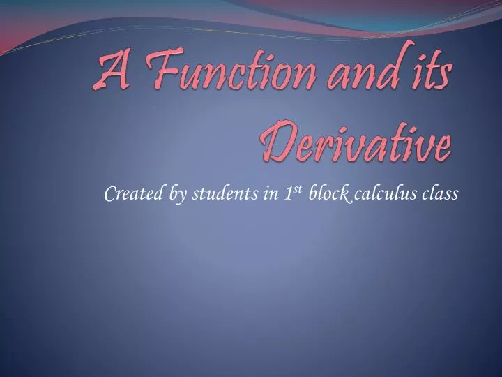 a function and its derivative