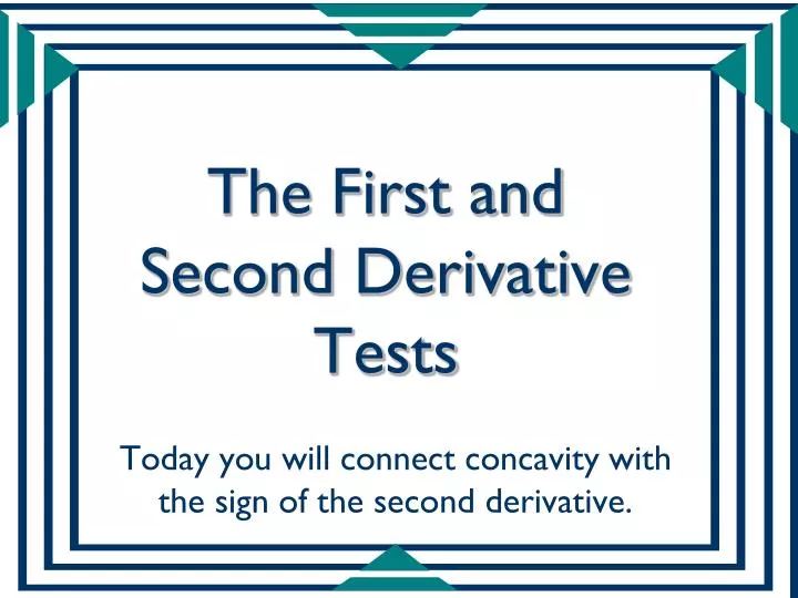 the first and second derivative tests