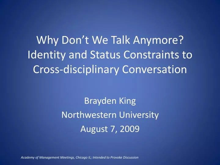 why don t we talk anymore identity and status constraints to cross disciplinary conversation