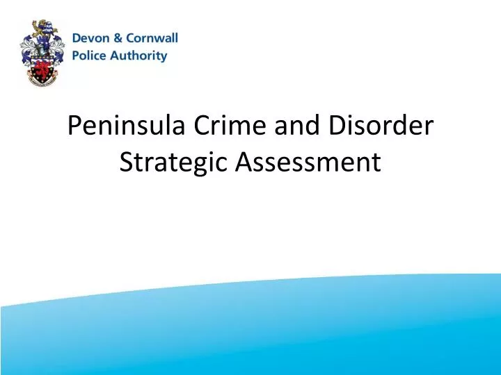peninsula crime and disorder strategic assessment