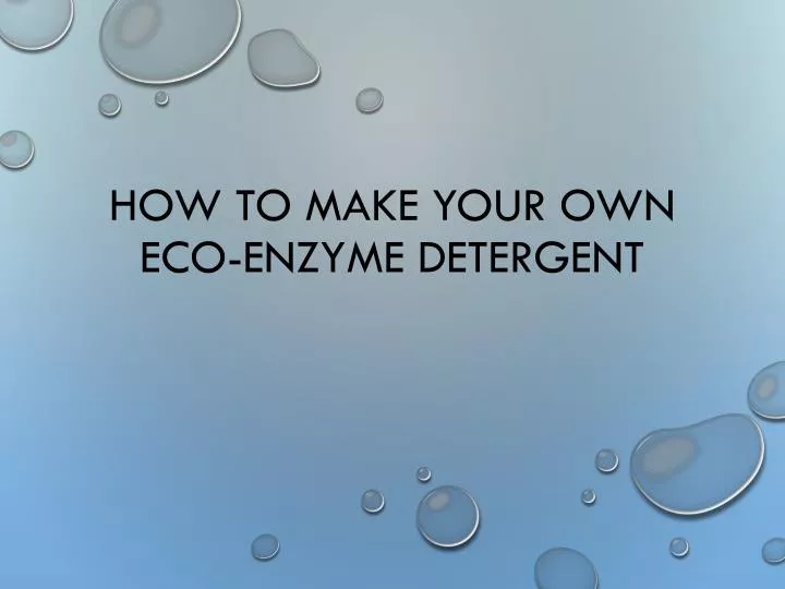 how to make your own eco enzyme detergent