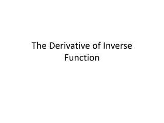 the derivative of inverse function