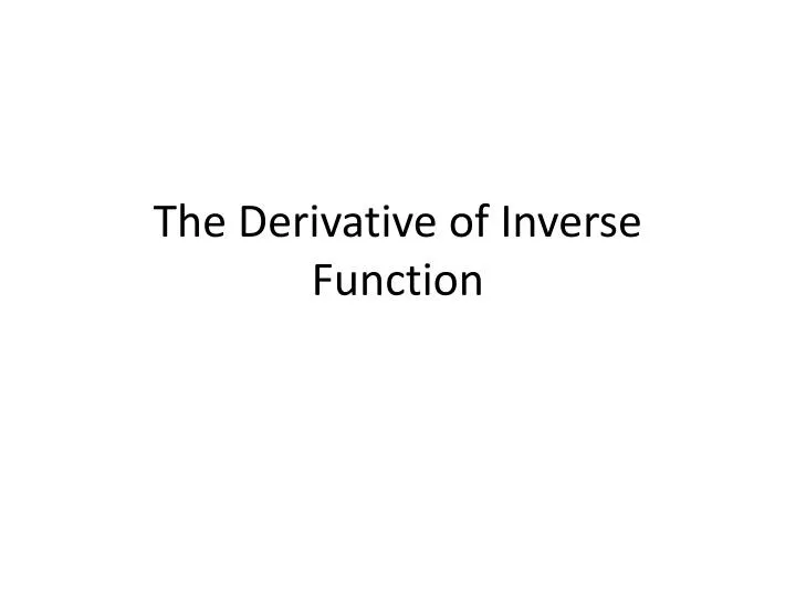 the derivative of inverse function