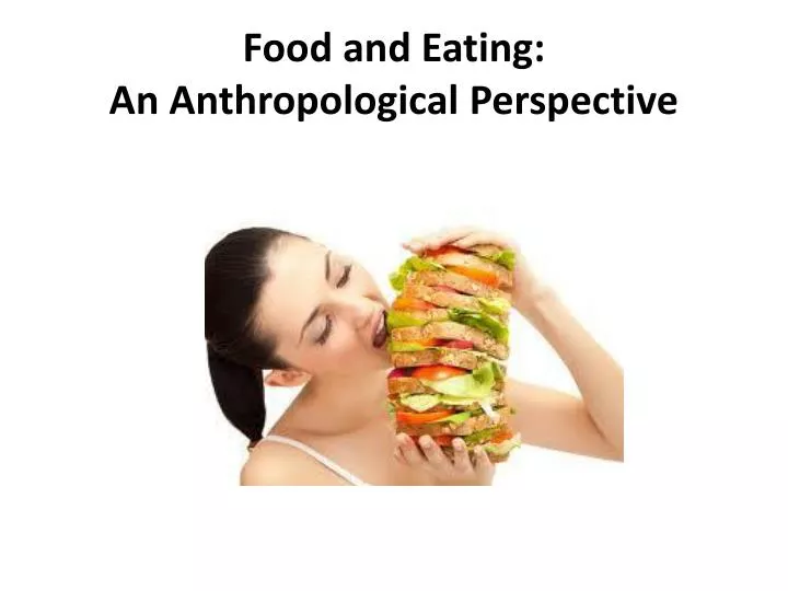 food and eating an anthropological perspective