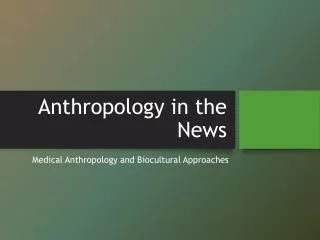 Anthropology in the News