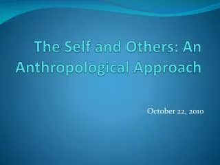 The Self and Others: An Anthropological Approach