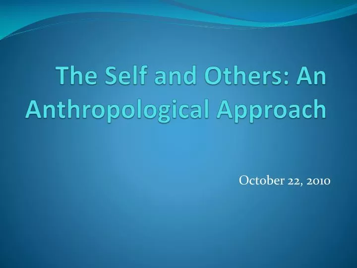 the self and others an anthropological approach