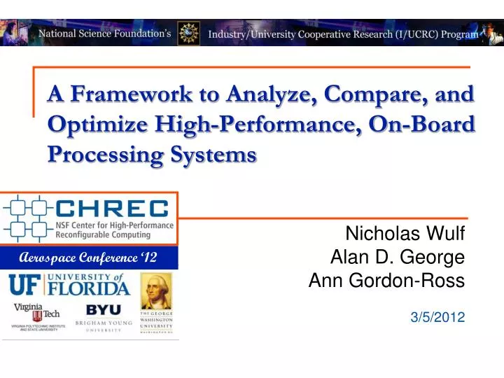 a framework to analyze compare and optimize high performance on board processing systems