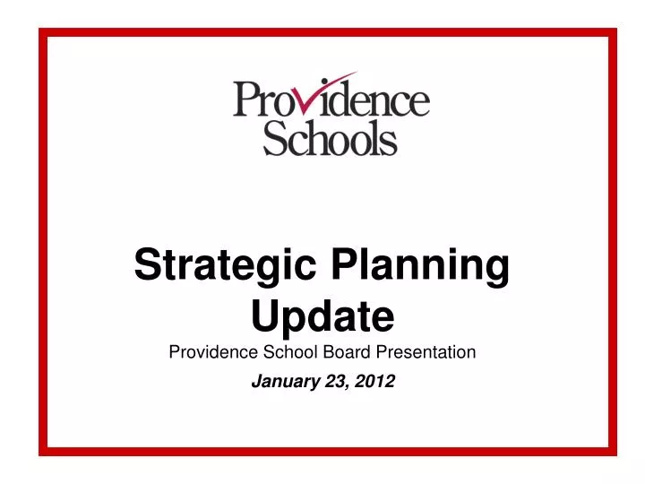 strategic planning update providence school board presentation january 23 2012
