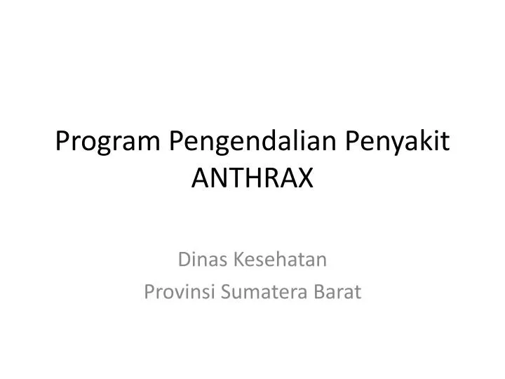 program pengendalian penyakit anthrax