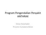 Program Pengendalian Penyakit ANTHRAX - slide 1