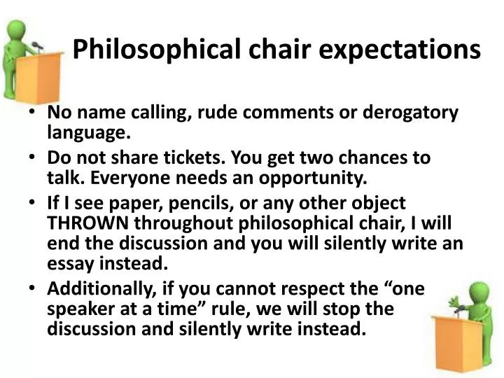philosophical chair expectations