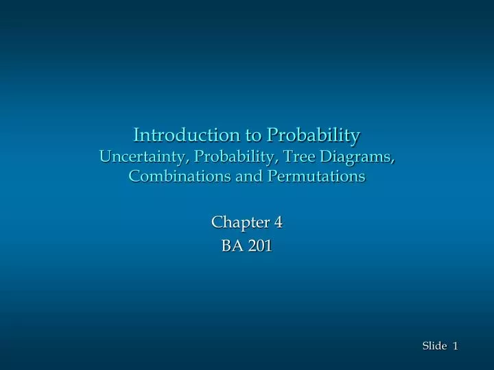 introduction to probability uncertainty probability tree diagrams combinations and permutations