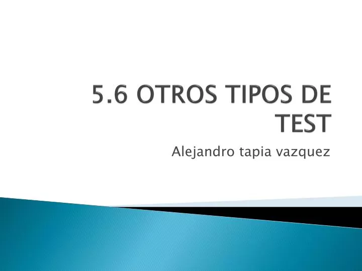 5 6 otros tipos de test