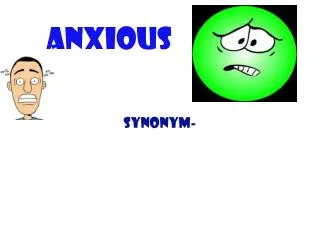 anxious