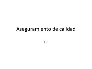 aseguramiento de calidad