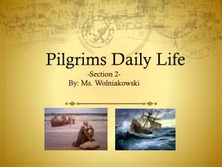 Pilgrims Daily Life