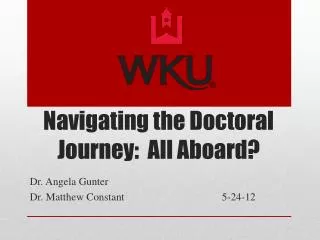 Navigating the Doctoral Journey: All Aboard?