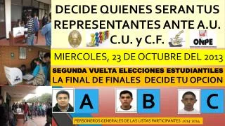 decide quienes seran tus representantes ante a u c u y c f