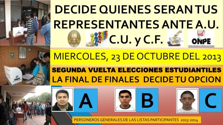 decide quienes seran tus representantes ante a u c u y c f