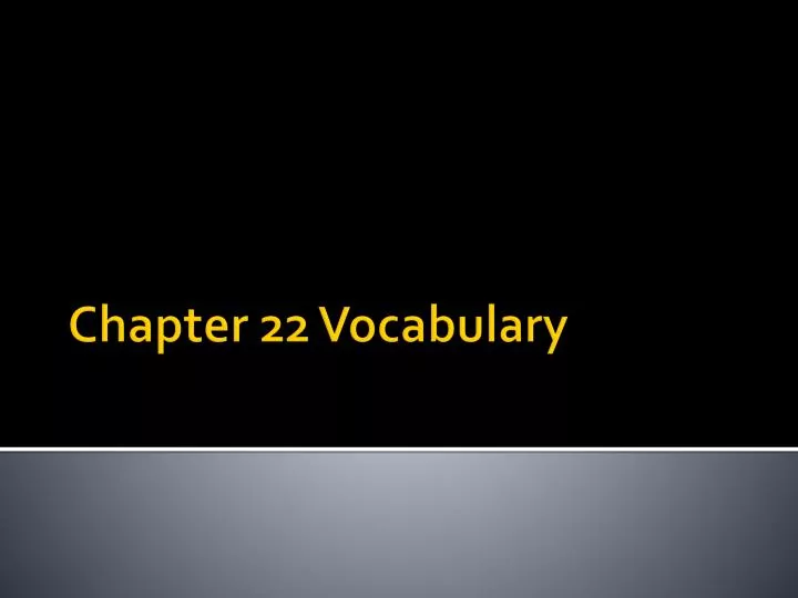 chapter 22 vocabulary