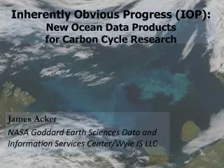 Inherently Obvious Progress (IOP): New Ocean Data Products for Carbon Cycle Research