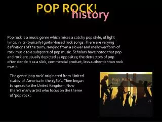 Pop rock!