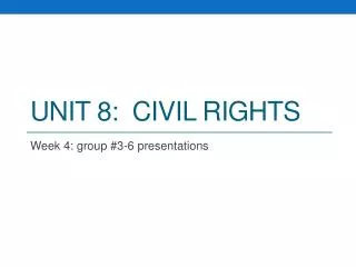 Unit 8: Civil Rights