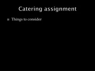 Catering assignment