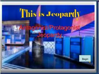 antagonist protagonist jeopardy