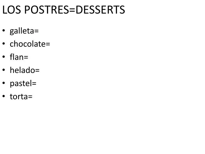 los postres desserts