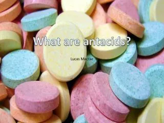 What are antacids?