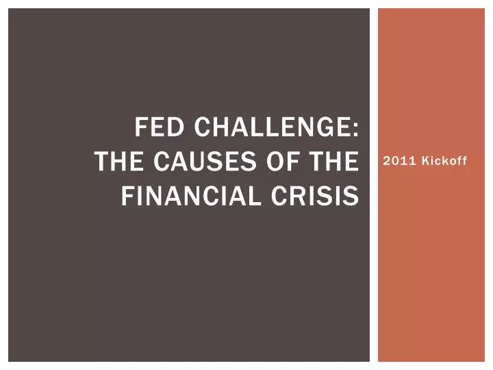 fed challenge the causes of the financial crisis
