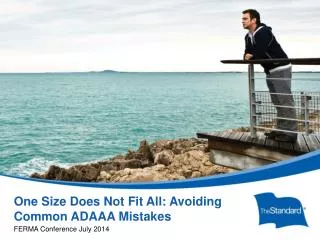 One Size Does Not Fit All: Avoiding Common ADAAA Mistakes