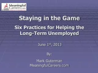 Staying in the Game Six Practices for Helping the Long-Term Unemployed