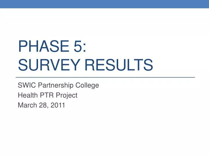 phase 5 survey results