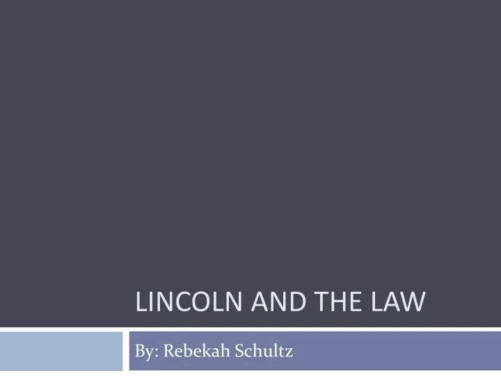 lincoln and the law