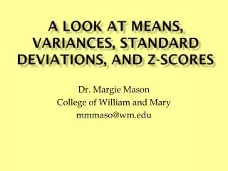 A Look at Means, Variances, Standard Deviations, and z -Scores