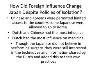 How Did Foreign Influence Change Japan Despite Policies of Isolation?