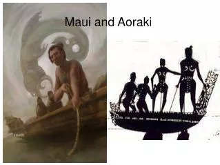 Maui and Aoraki