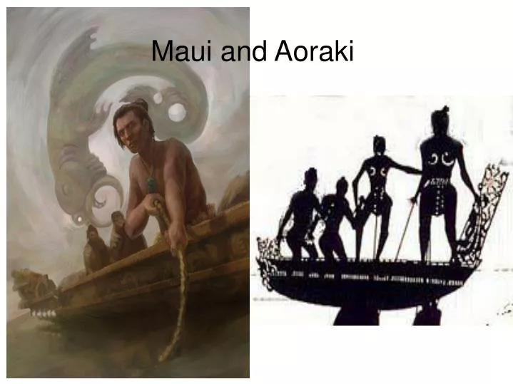 maui and aoraki